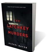 The Latchkey Murders