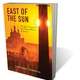 East of the Sun: The Epic Conquest and Tragic History of Siberia